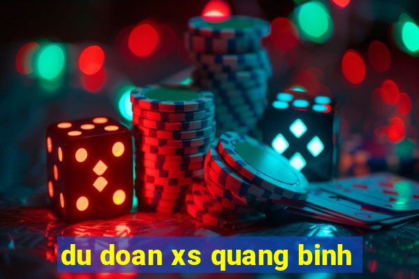 du doan xs quang binh