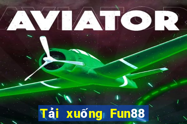 Tải xuống Fun88 khách hàng Poao