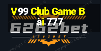 V99 Club Game Bài 777