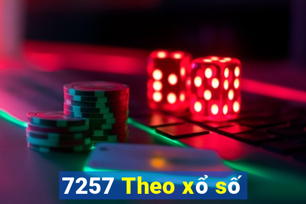 7257 Theo xổ số