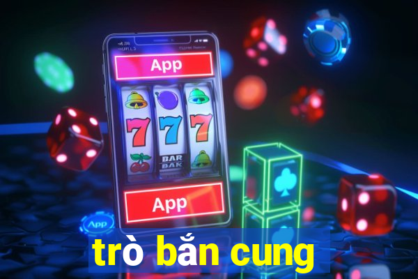 trò bắn cung