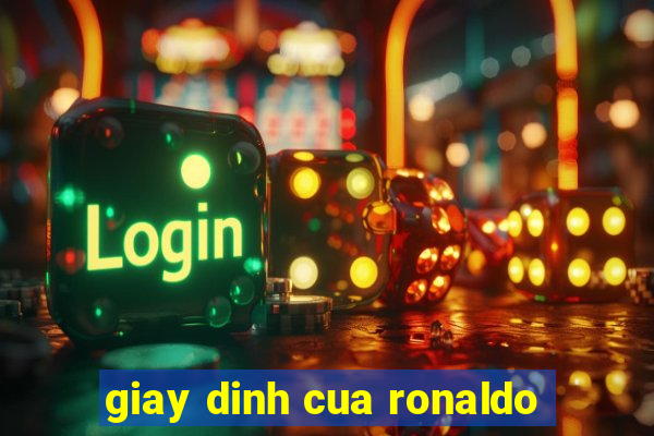 giay dinh cua ronaldo