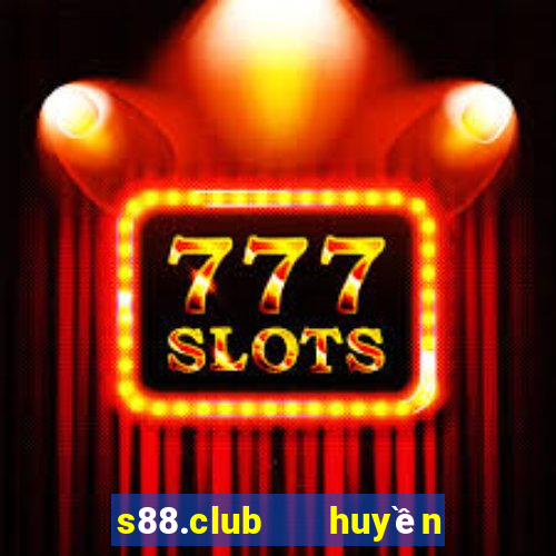 s88.club   huyền thoại trở lại