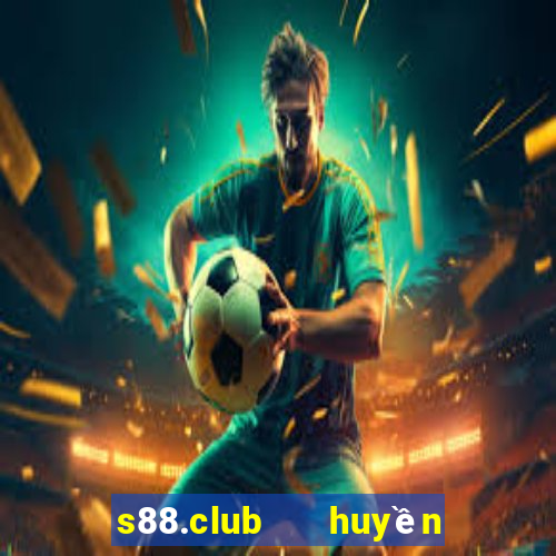 s88.club   huyền thoại trở lại