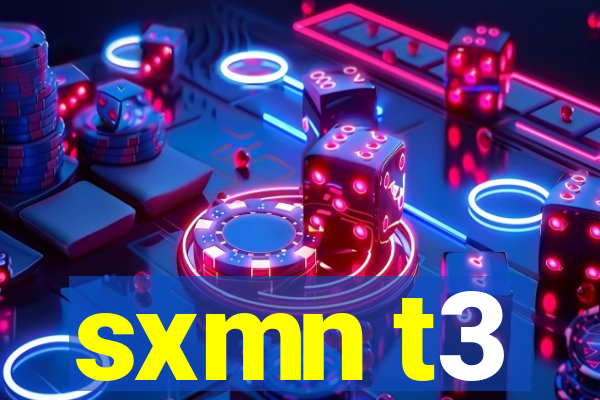 sxmn t3