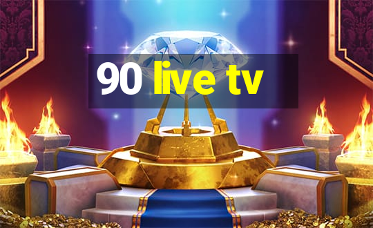 90 live tv