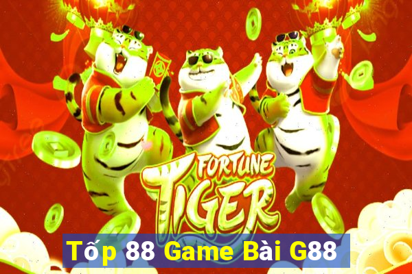 Tốp 88 Game Bài G88