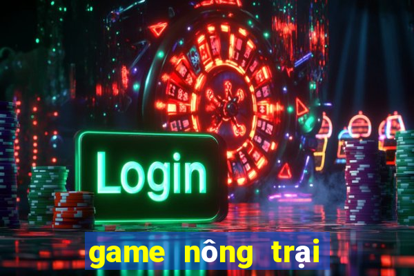 game nong trai vui ve 3