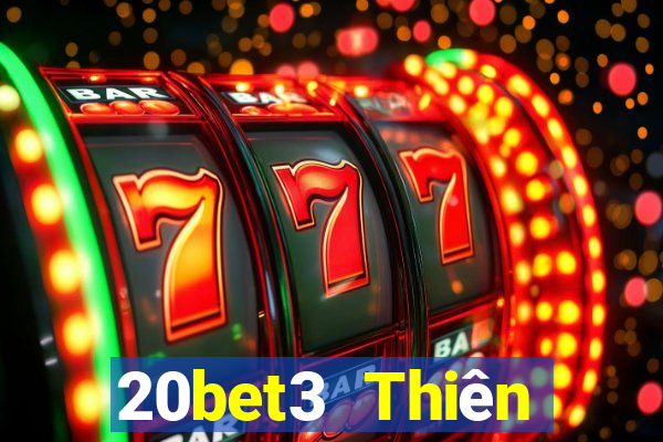 20bet3 Thiên đường xổ số 3