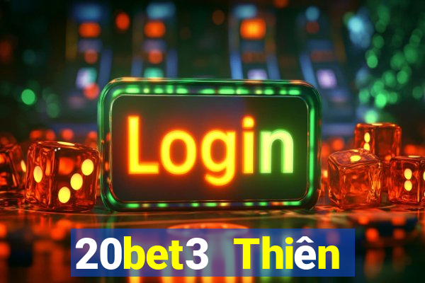 20bet3 Thiên đường xổ số 3