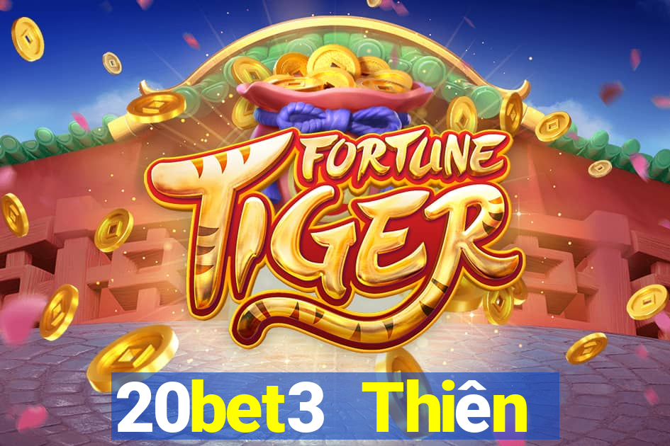 20bet3 Thiên đường xổ số 3