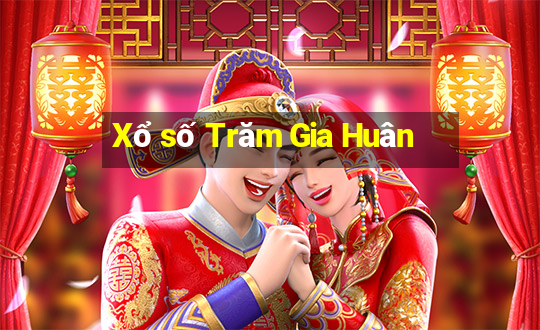 Xổ số Trăm Gia Huân