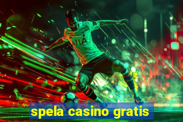 spela casino gratis