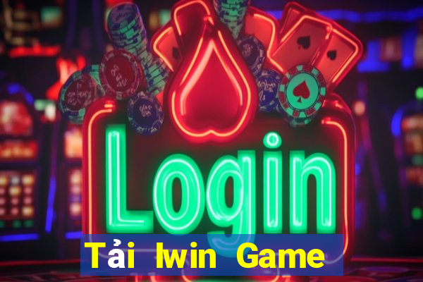 Tải Iwin Game Bài Nhất Vip