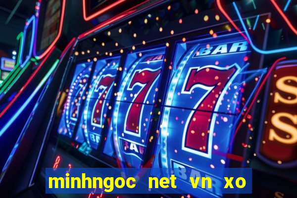 minhngoc net vn xo so mien nam