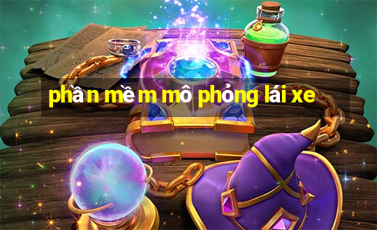 phần mềm mô phỏng lái xe