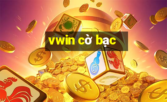 vwin cờ bạc