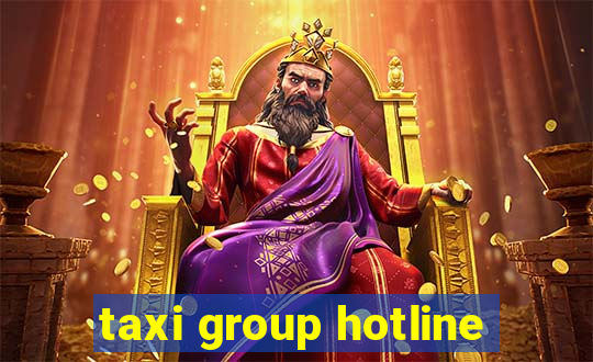 taxi group hotline