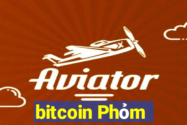 bitcoin Phỏm