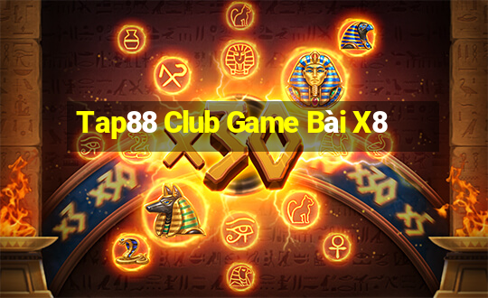 Tap88 Club Game Bài X8