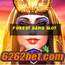 forest band slot