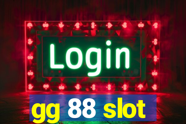 gg 88 slot