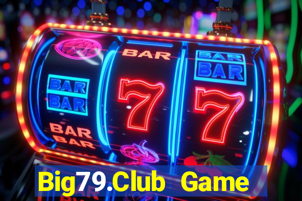 Big79.Club Game Bài Live