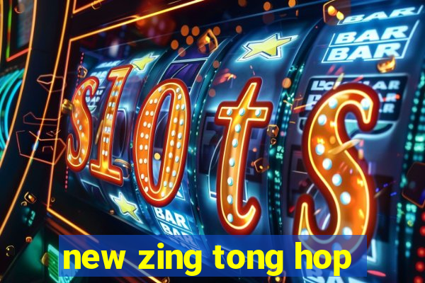 new zing tong hop