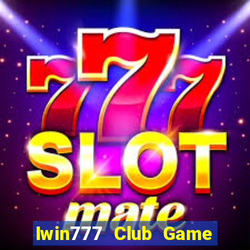 Iwin777 Club Game Bài Pc