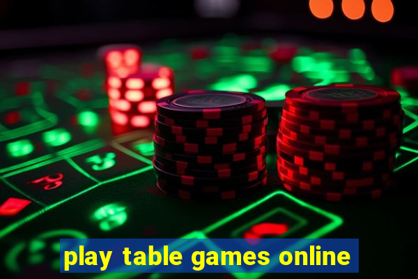 play table games online