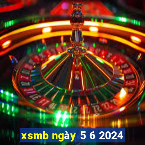 xsmb ngày 5 6 2024