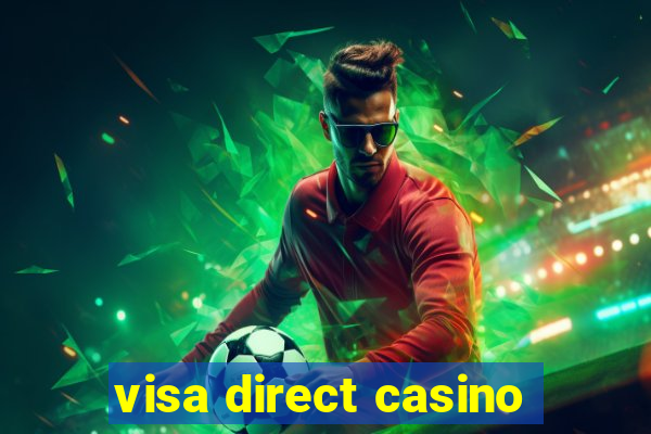 visa direct casino