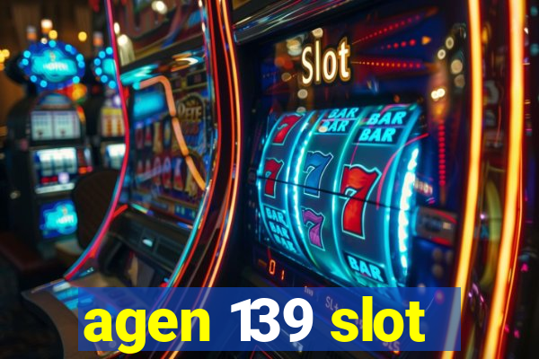 agen 139 slot