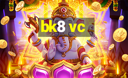 bk8 vc