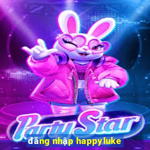 đăng nhập happyluke