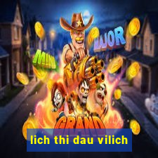 lich thi dau vilich