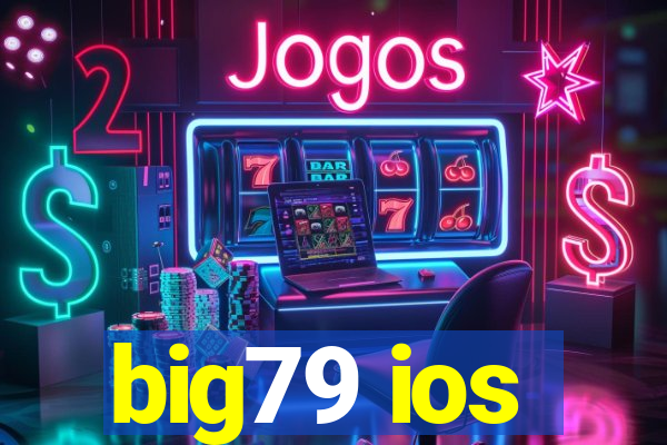 big79 ios