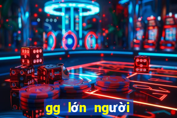 gg lớn người chơi cũ