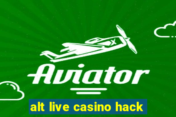 alt live casino hack