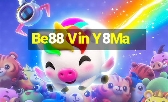 Be88 Vin Y8Ma