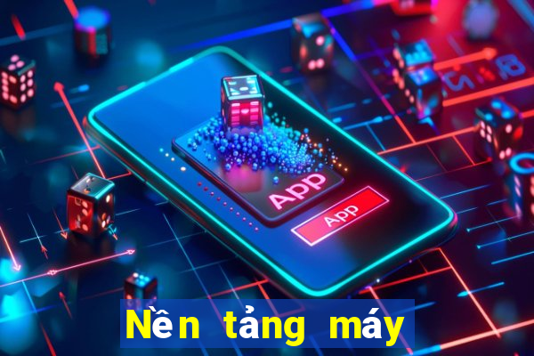 Nền tảng máy đánh bạc Việt nam