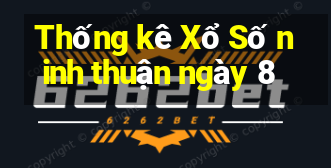 Thống kê Xổ Số ninh thuận ngày 8