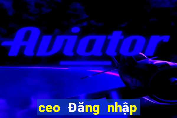 ceo Đăng nhập trực tuyến