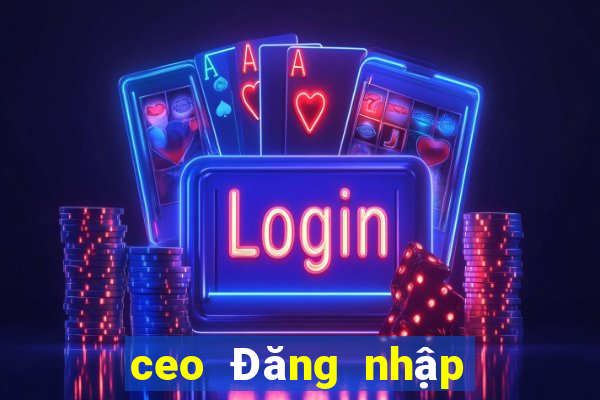 ceo Đăng nhập trực tuyến