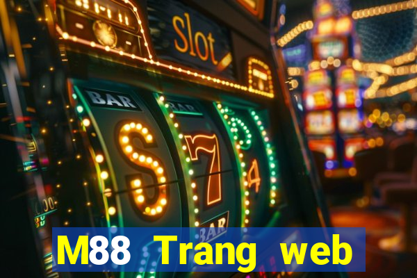 M88 Trang web chính thức của Multikin Games Tải về