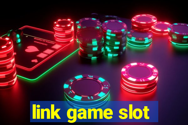 link game slot