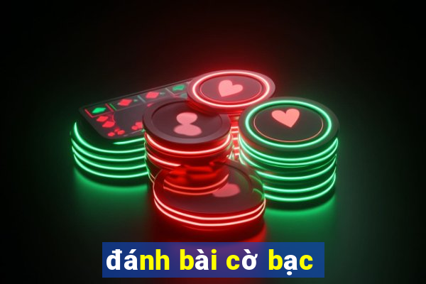 đánh bài cờ bạc