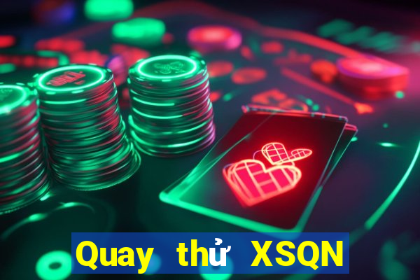 Quay thử XSQN ngày 24