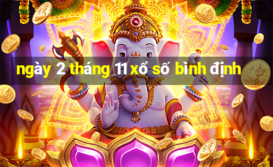 ngày 2 tháng 11 xổ số bình định