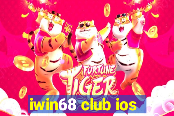 iwin68 club ios